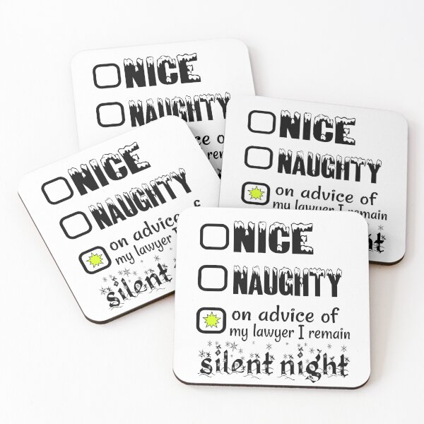 Item preview, Nice, Naughty on advice of my lawyer I remain Silent Night designed and sold by SirReel.