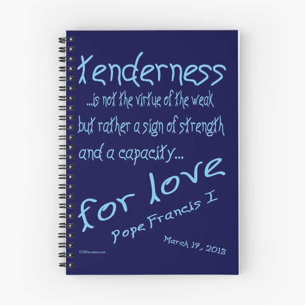 Item preview, Pope Francis 1 Quote on Tenderness designed and sold by AuntieShoe.