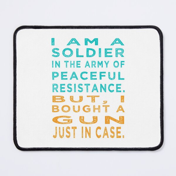 Item preview, Soldier Army Peaceful Resistance designed and sold by AuntieShoe.