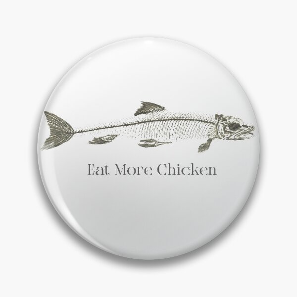 Item preview, Fishbone Vintage Eat More Chicken designed and sold by Karbast.