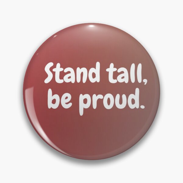 Item preview, Stand tall, be proud. designed and sold by QuoteBoxx.