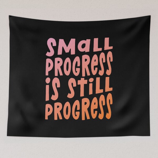 Item preview, Small Progress Is Still Progress v2 designed and sold by samah82.