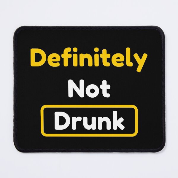 Item preview, Definitely Not Drunk - Funny Bachelor Party Bar Festival Concert Beer designed and sold by RmeenaArt.