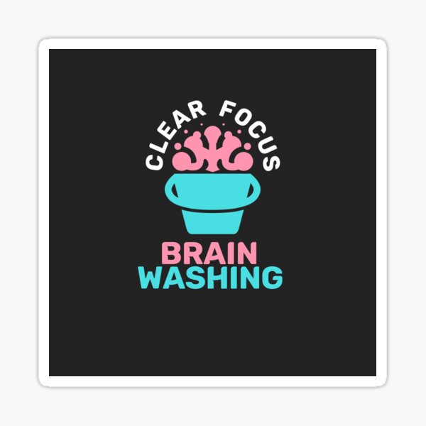 Item preview, Clear Focus Brain Washing  designed and sold by SpArtk.