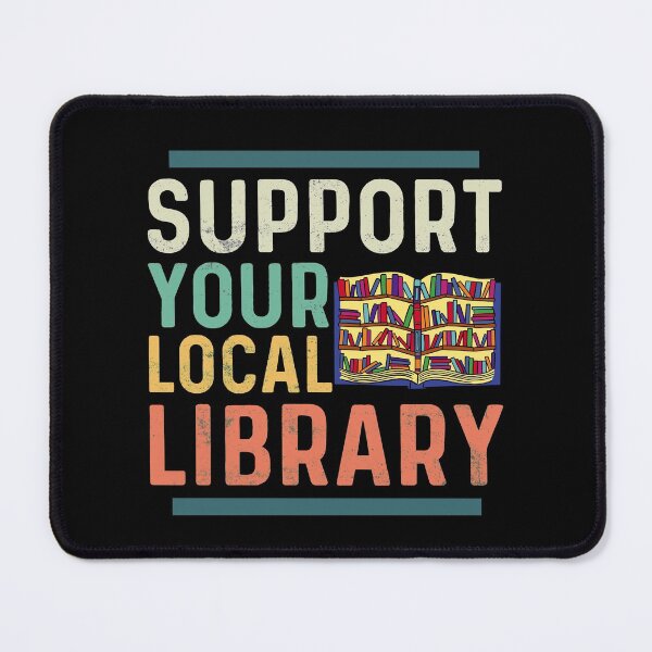 Item preview, Support Your Local Library | Book Lover Gift designed and sold by SapphicGrapphic .