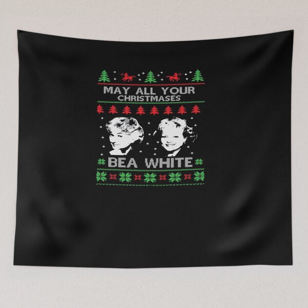 Item preview, May All Your Christmases Bea White Funny Holiday Ugly designed and sold by IonMititelu.
