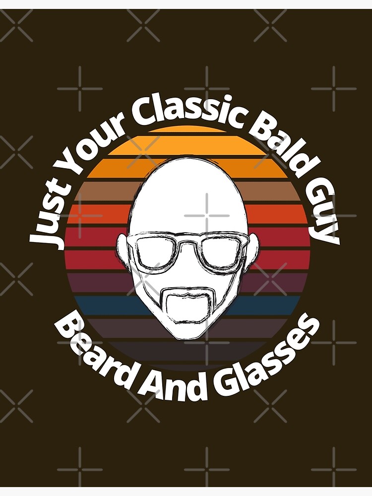 "Glatze Geburtstag, Glatze mit Bart und Brille, Geburtstag, Lustig