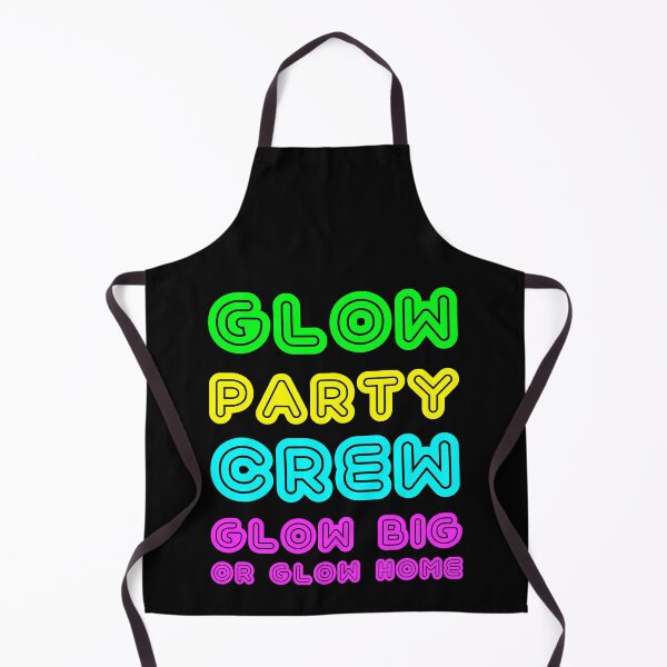 Item preview, Glow Party Crew Glow Big Or Glow Home Birthday design designed and sold by TopRatedDesigns.