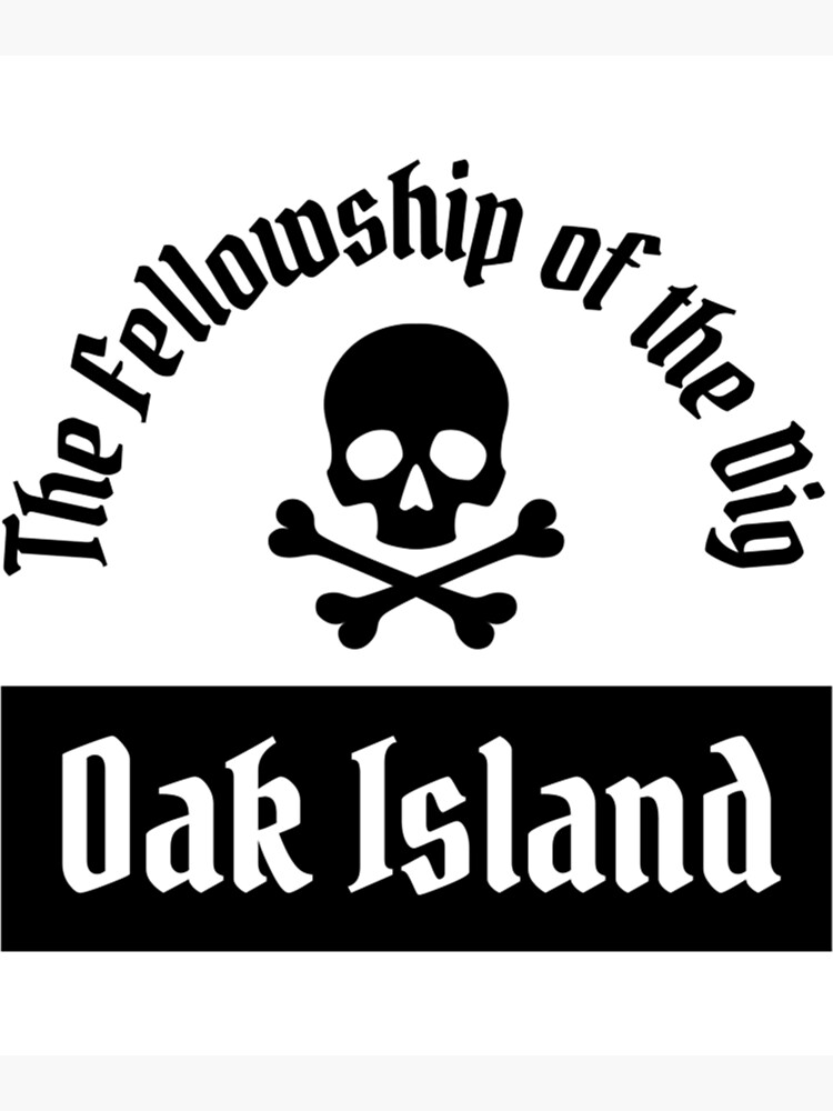 The Fellowship Of The Dig Oak Island Gift T-Shirt The Fellowship Of The Dig Oak Island Gift T-Shirt