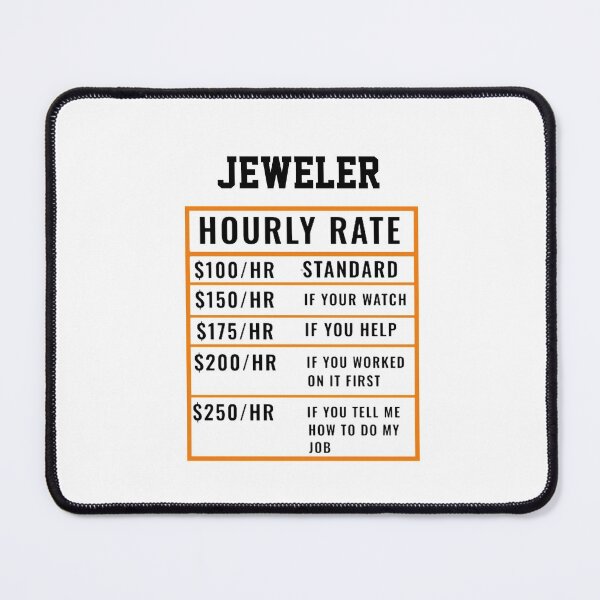 Item preview, Jeweler Hourly Rate  designed and sold by Yay Design.