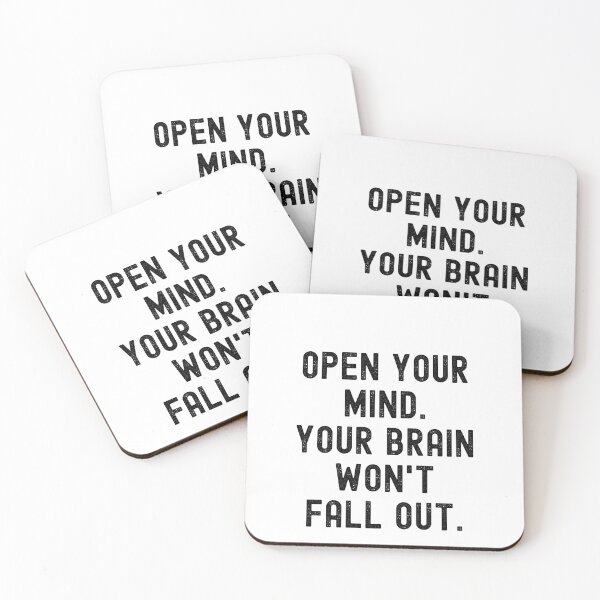 Item preview, Open your mind. Your brains won't fall out. designed and sold by Kevin de La Tour.