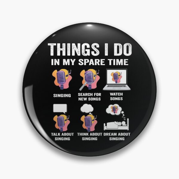 Item preview, Things I do in my spare time singing lover player music fan designed and sold by jojocat90.