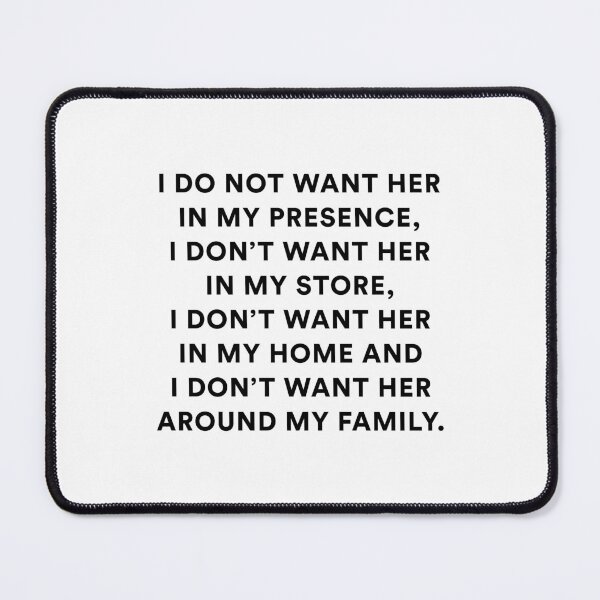 Item preview, I DO NOT WANT HER IN MY PRESENCE... | The Real Housewives of Salt Lake City designed and sold by guest-pillow.