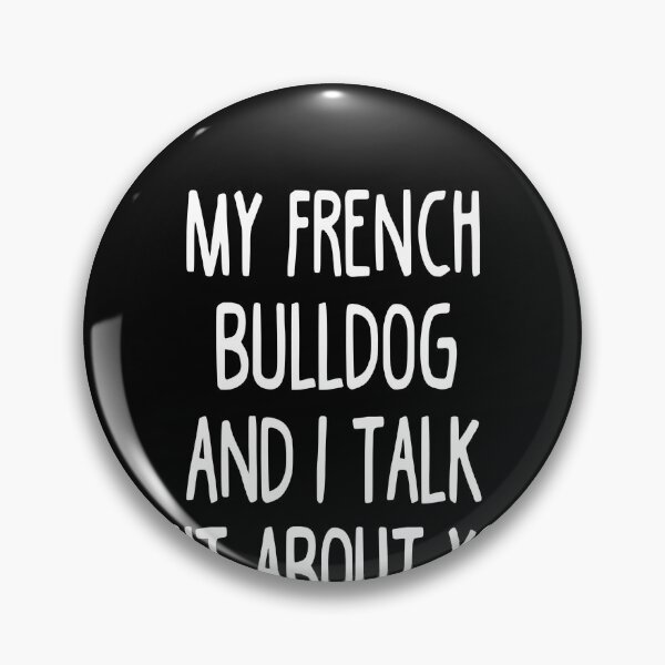 Artikelvorschau, I Work Hard So My French Bulldog Can Have A Better Life entworfen und verkauft von clickmostro.