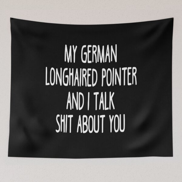 Item preview, I Work Hard So My German Longhaired Pointer Can Have A Better Life designed and sold by clickmostro.