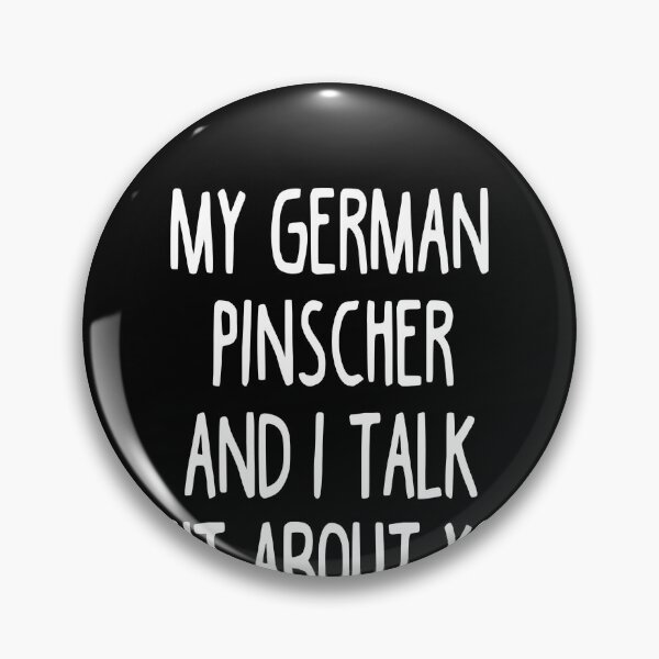 Artikelvorschau, I Work Hard So My German Pinscher Can Have A Better Life entworfen und verkauft von clickmostro.