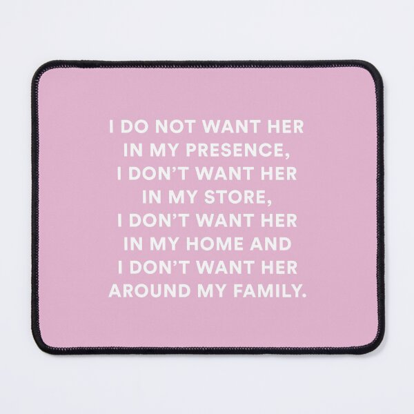 Item preview, I DO NOT WANT HER IN MY PRESENCE... | The Real Housewives of Salt Lake City designed and sold by guest-pillow.
