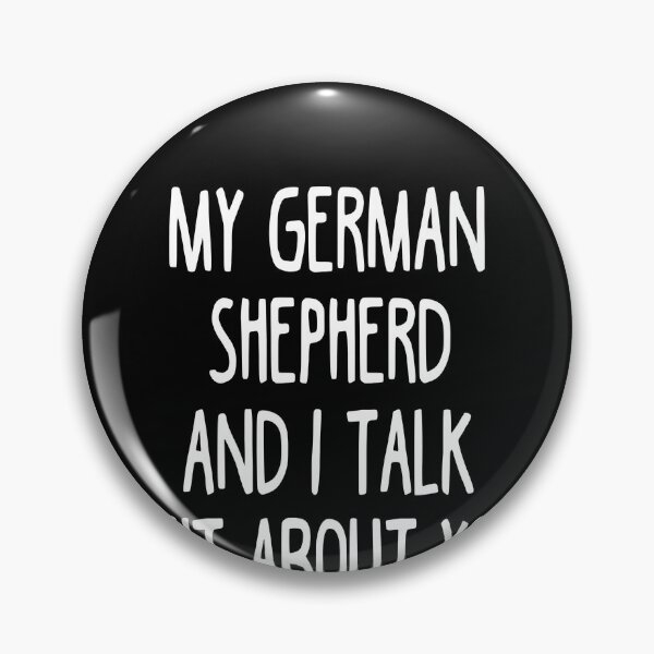 Artikelvorschau, I Work Hard So My German Shepherd Can Have A Better Life entworfen und verkauft von clickmostro.