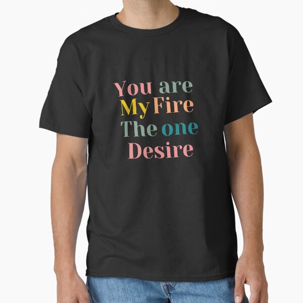 Item preview, You are my fire,  the one desire designed and sold by Andevries.