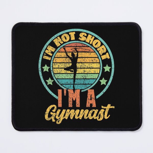Item preview, I'm not short i'm a gymnast designed and sold by FurioInc.