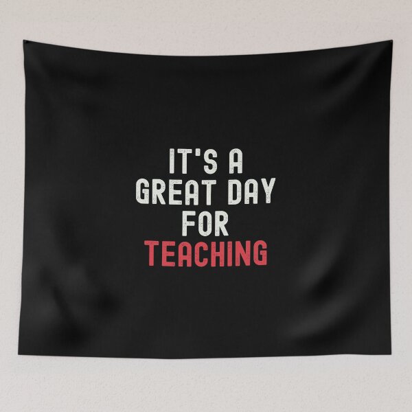 Item preview, It's a Great Day for Teaching designed and sold by kindxinn.