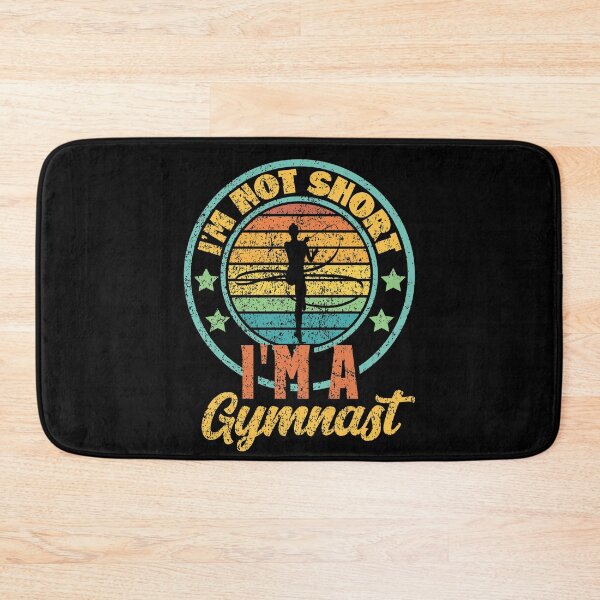 Item preview, I'm not short i'm a gymnast designed and sold by FurioInc.