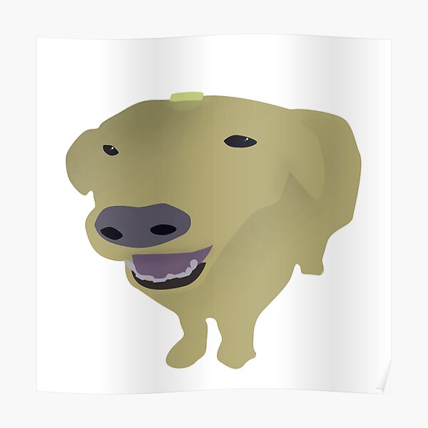 "Butter Dog, Dog With The Butter On Him" Poster for Sale by MemeRags