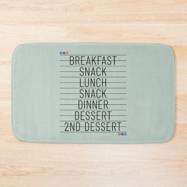 Item preview, Breakfast Lunch Dinner Dessert - Funny Meals List - Foodie designed and sold by ClickForMore.