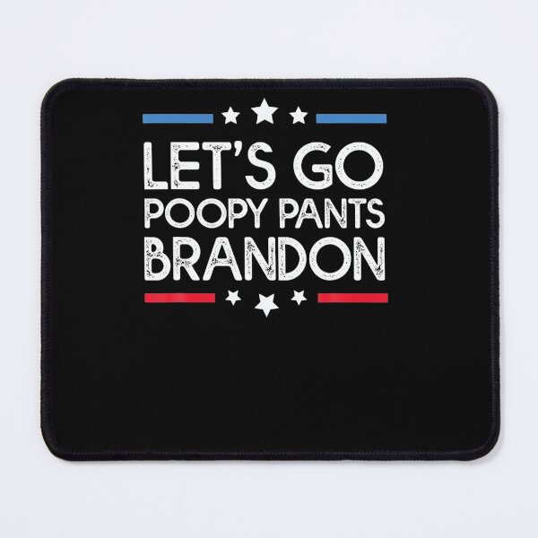 Item preview, Let's Go Poopy Pants Brandon - Poopy Pants Biden designed and sold by IonMititelu.