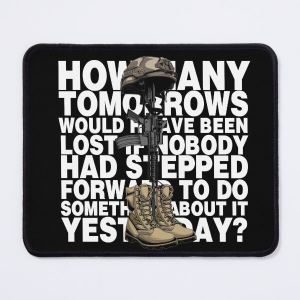 Item preview, How many Tomorrows Would Have Been Lost Fallen Soldier Souvenir designed and sold by Urosek.