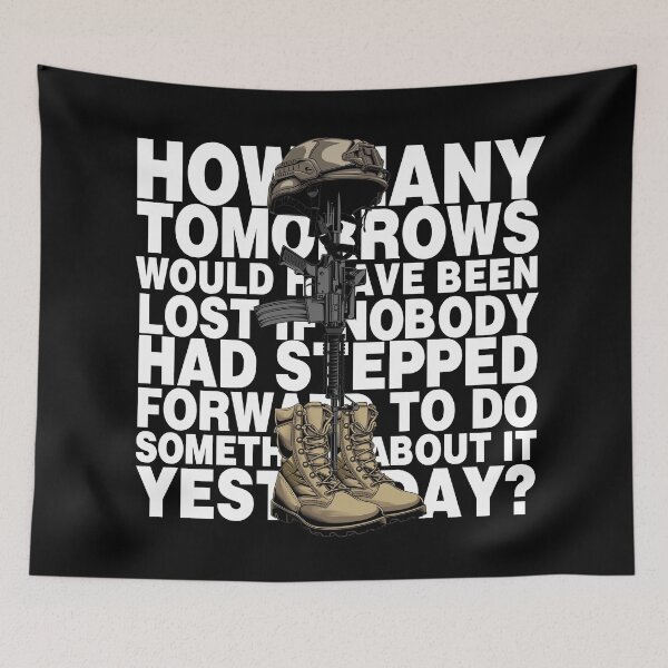 Item preview, How many Tomorrows Would Have Been Lost Fallen Soldier Souvenir designed and sold by Urosek.