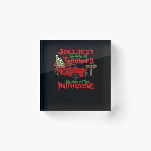 Item preview, Jolliest Bunch Of Teacher This Side Nuthouse Red Plaid Xmas designed and sold by IonMititelu.