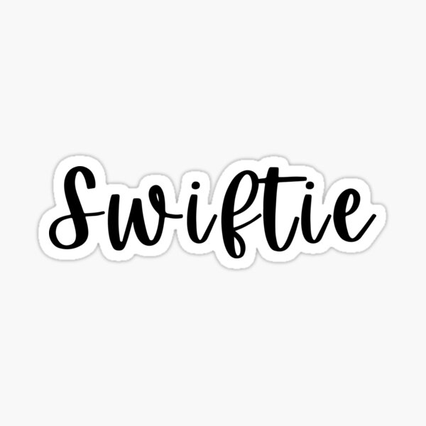 Swiftie Sticker for Sale by ClassyGeek1