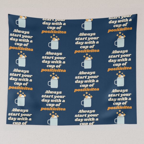 Item preview, Always start your day with a cup of positivitea   designed and sold by GPyroDesign.