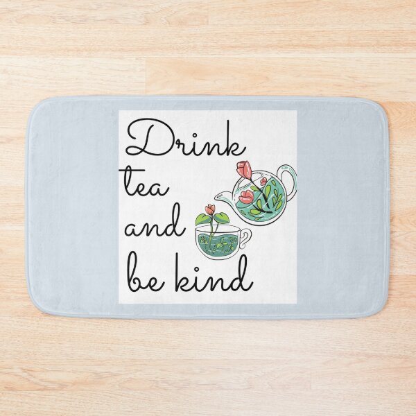 Item preview, Drink Tea and Be Kind    designed and sold by GPyroDesign.