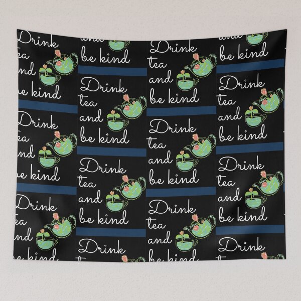 Item preview, Drink Tea and Be Kind   designed and sold by GPyroDesign.