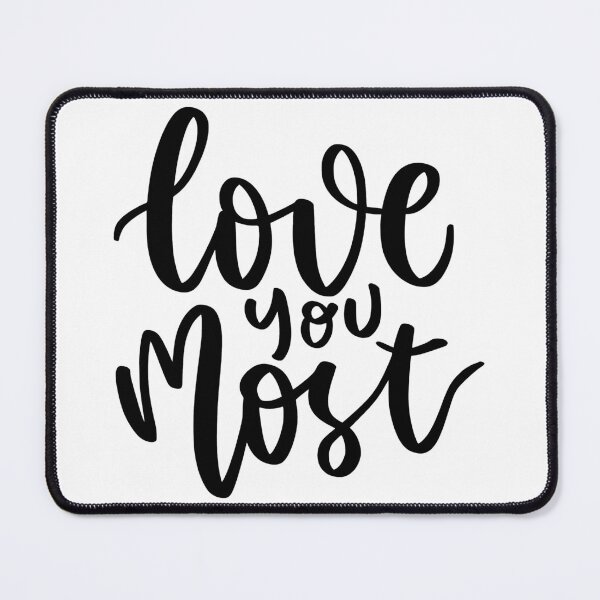 Item preview, Love You Most-valentines day 2022 designed and sold by Hartics.