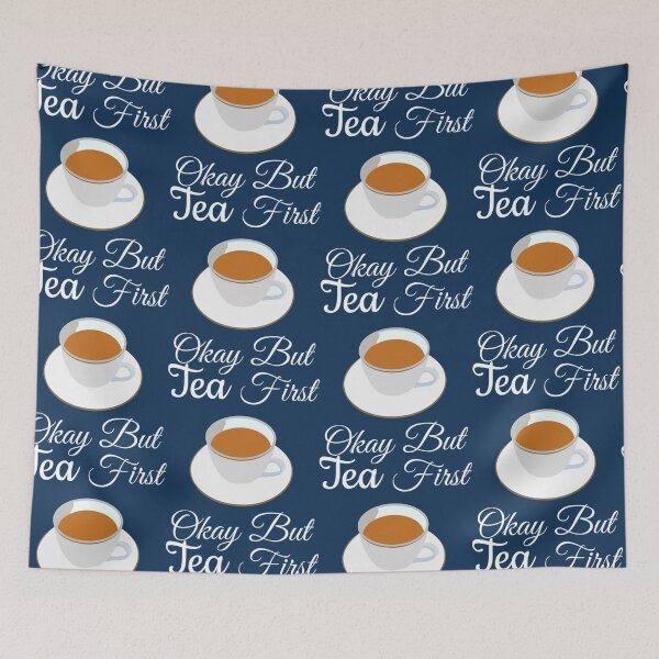 Item preview, Okay But Tea First Fitted  designed and sold by GPyroDesign.