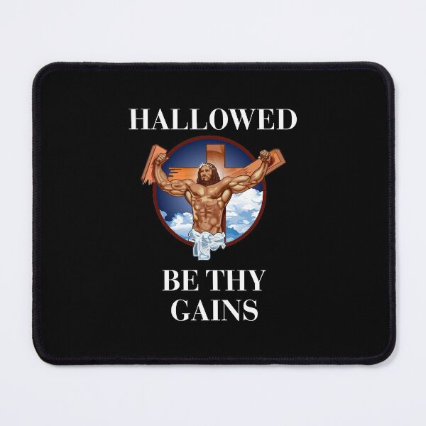 Item preview, Hallowed be thy gains - Swole Jesus - Jesus is your homie so remember to pray to become swole af! designed and sold by crazycollective.