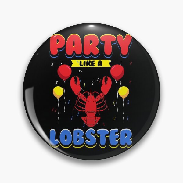 Item preview, Party Like A Lobster designed and sold by Martin Kleist.