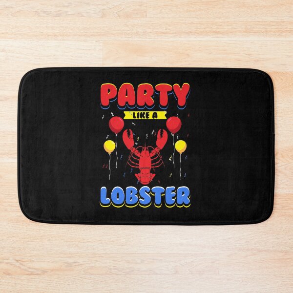 Item preview, Party Like A Lobster designed and sold by Martin Kleist.