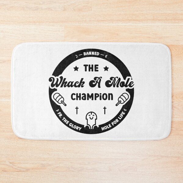 Item preview, Whack A Mole Champion - Banned from the Glory Hole designed and sold by Proudcastle.