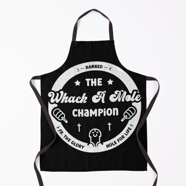 Item preview, Whack A Mole Champion - Banned from the Glory Hole designed and sold by Proudcastle.