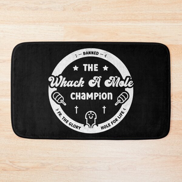 Item preview, Whack A Mole Champion - Banned from the Glory Hole designed and sold by Proudcastle.