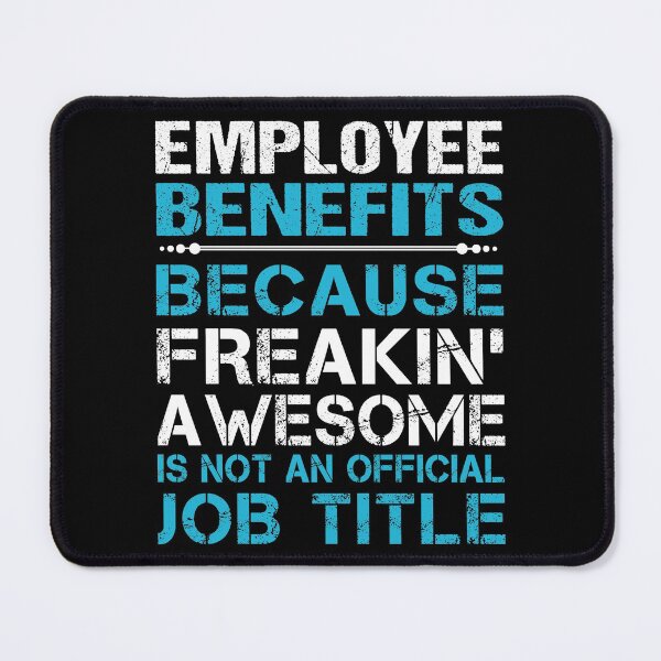 Item preview, Employee Benefits T Shirt - Freaking Awesome Job Gift Item Tee designed and sold by oetate4774.