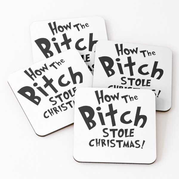 Item preview,  How The Bitch Stole Christmas T-shirt,women t-shirt,Women Gift T-shirt designed and sold by Djikou.