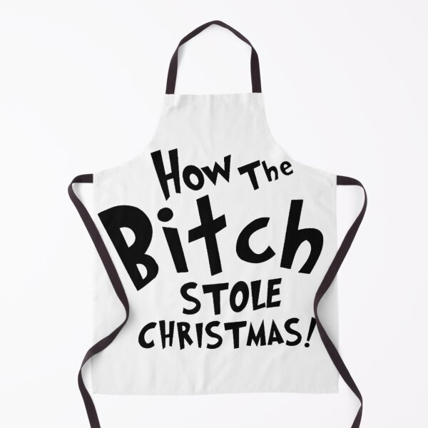 Item preview, How The Bitch Stole Christmas T-shirt,women t-shirt,Women Gift T-shirt designed and sold by Djikou.