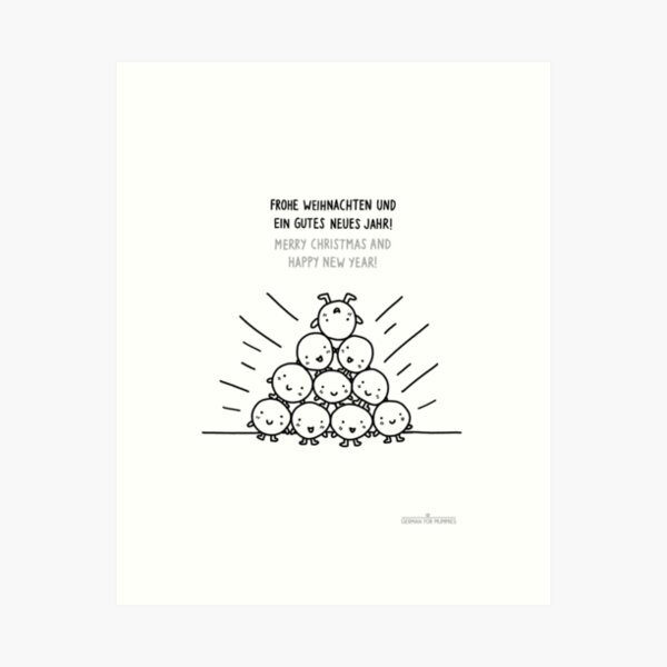 Merry Christmas and Happy New Year! Frohe Weihnachten und ein gutes Neues Jahr! Art Print