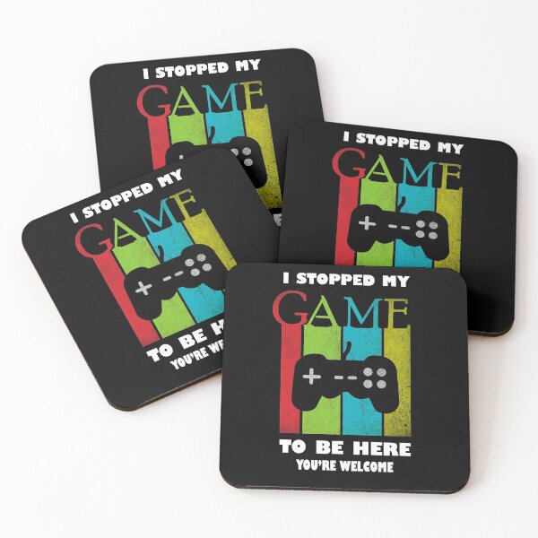 Item preview, I Stopped My Game To Be Here You're Welcome  designed and sold by sichaz.
