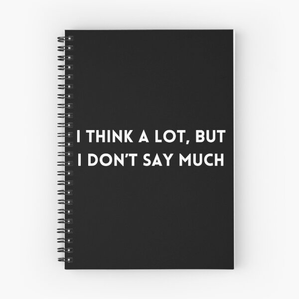 Item preview, "I think a lot, but I don’t say much" for Introverts designed and sold by adelferhat.